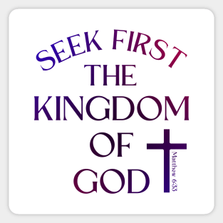 SEEK FIRST THE KINGDOM OF GOD Sticker